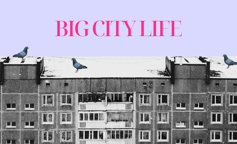 BIG CITY LIFE