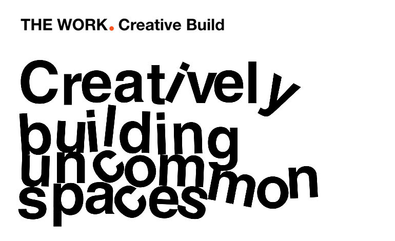 The Work Creative Build
